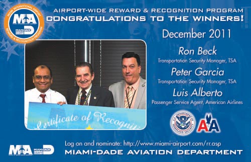 Congratulations to Ron Beck and Peter Garcia, Managers, TSA, and Luis Alberto, Passenger Service Agent, American Airlines, R&R Winner for December 2011 - click to enlarge