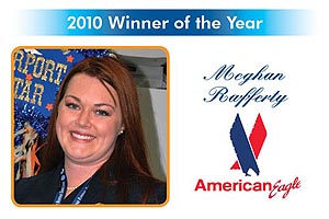 Congratulations to Meghan Rafferty, from American Eagle, Employee of the Year 2010